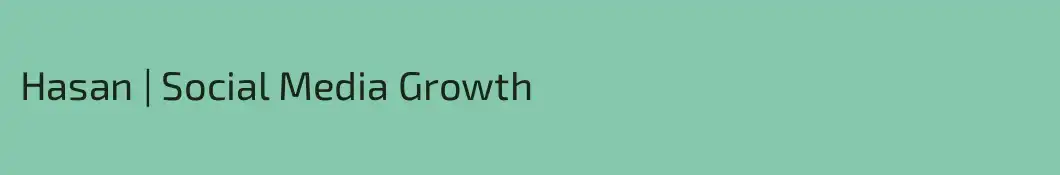 Hasan | Social Media Growth